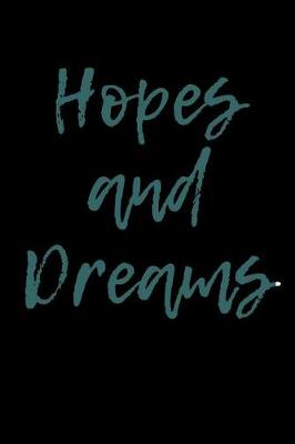 Book cover for Hopes and Dreams