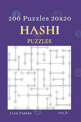 Book cover for Hashi Puzzles - 200 Puzzles 20x20 vol.8