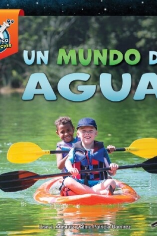 Cover of Un Mundo de Agua