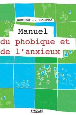 Cover of Manuel du phobique et de l'anxieux