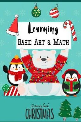 Cover of Learning Basic Art & Math Christmas activity book