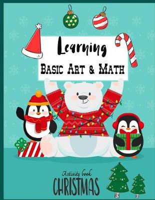 Book cover for Learning Basic Art & Math Christmas activity book