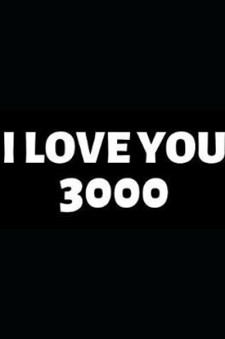 Cover of I Love You 3000