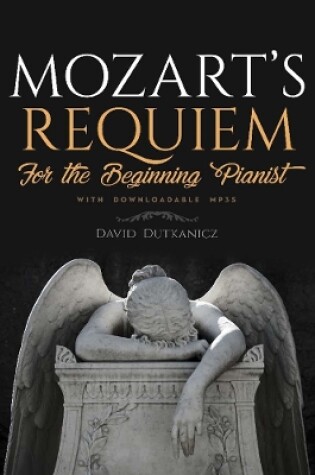 Cover of Mozart's Requiem for the Beginning Pianist