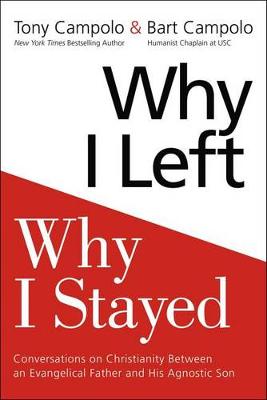 Why I Left, Why I Stayed by Anthony Campolo