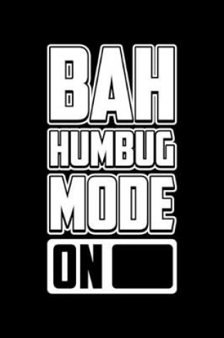 Cover of Bah Humbug Mode On