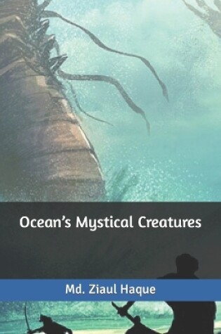 Cover of Ocean's Mystical Creatures