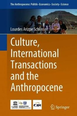 Cover of Culture, International Transactions and the Anthropocene