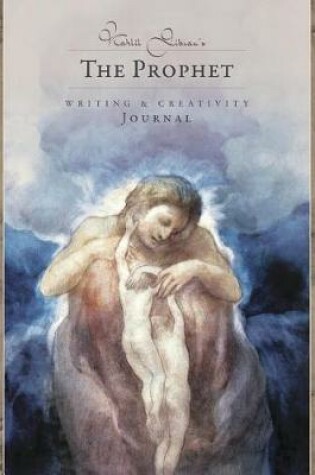 Cover of Kahlil Gibran's the Prophet Journal