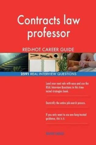 Cover of Contracts law professor RED-HOT Career Guide; 2591 REAL Interview Questions