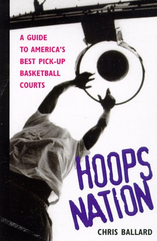 Book cover for Hoops Nation: a Guide to America's Best Pickup Basketball