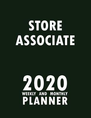 Book cover for Store Associate 2020 Weekly and Monthly Planner