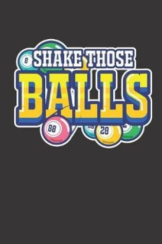 Cover of Shake Those Balls