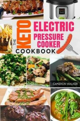 Cover of Keto Electric Pressure Cooker Cookbook