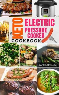 Book cover for Keto Electric Pressure Cooker Cookbook