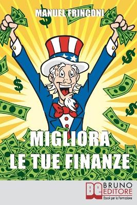 Book cover for Migliora Le Tue Finanze