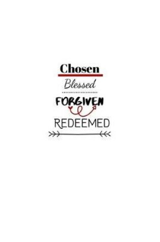 Cover of Chosen Blessed Forgiven Redeemed