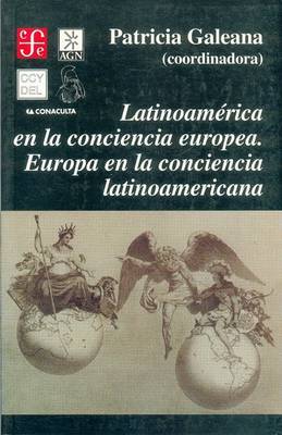 Cover of Latinoamerica En La Conciencia Europea. Europa En La Conciencia Latinoamericana