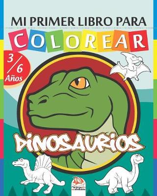 Book cover for Mi primer libro para colorear - Dinosaurios