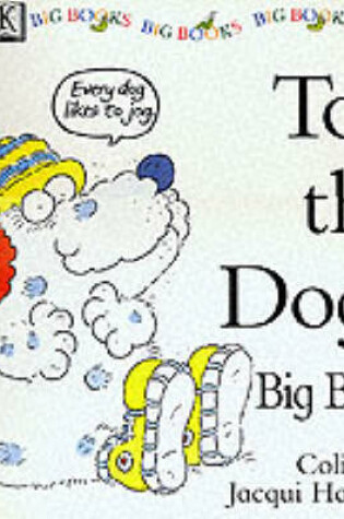 Cover of BIG BOOK: HAWKINS: TOG THE DOG 1st Edition - Cased