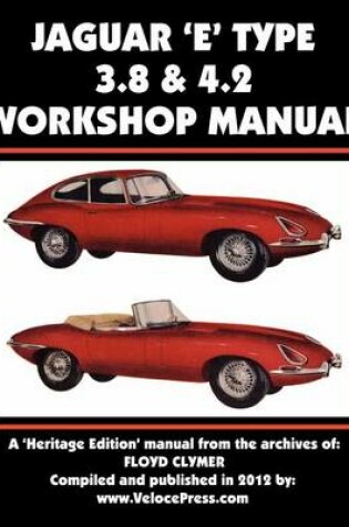 Cover of Jaguar E-Type 3.8 & 4.2 Workshop Manual