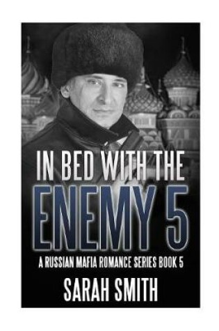 Cover of In Bed With The Enemy 5
