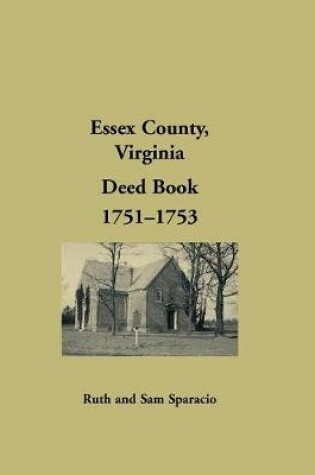 Cover of Essex County, Virginia Deed Book, 1751-1753