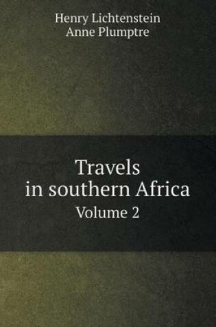 Cover of Travels in southern Africa Volume 2