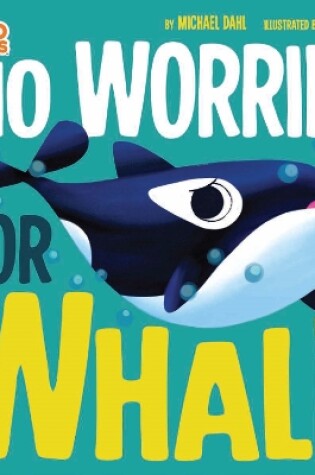 Cover of No Worries for Whale