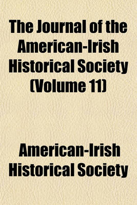 Book cover for The Journal of the American-Irish Historical Society (Volume 11)