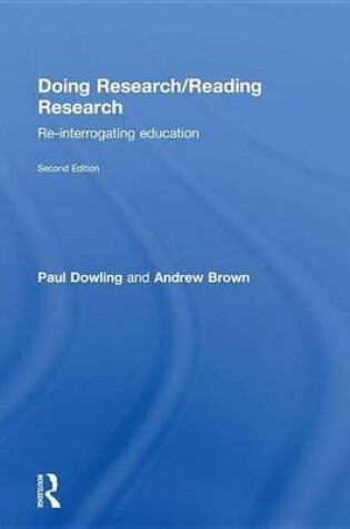 Cover of Doing Research/Reading Research: Re-Interrogating Education