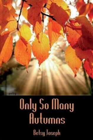 Cover of Only So Many Autumns