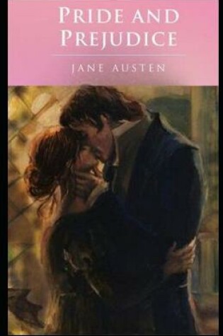 Cover of Illustrated Pride and Prejudice by Jane Austen