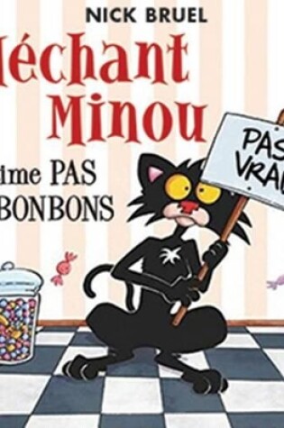 Cover of Méchant Minou n'Aime Pas Les Bonbons