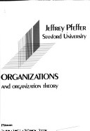 Book cover for Organizations and Organization Theory