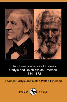 Book cover for The Correspondence of Thomas Carlyle and Ralph Waldo Emerson, 1834-1872 (Dodo Press)