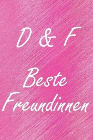 Cover of D & F. Beste Freundinnen