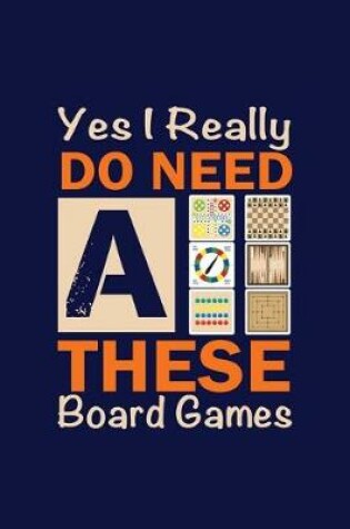 Cover of Yes I Really Do Need All These Board Games