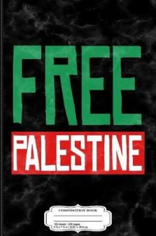 Cover of Free Palestine Composition Notebook