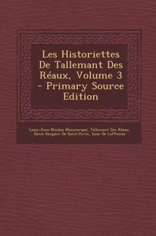 Cover of Les Historiettes de Tallemant Des Reaux, Volume 3