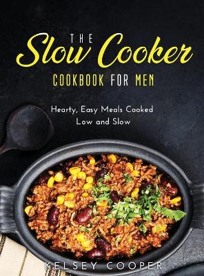 Book cover for The Slow Cooker Cookbook for Men