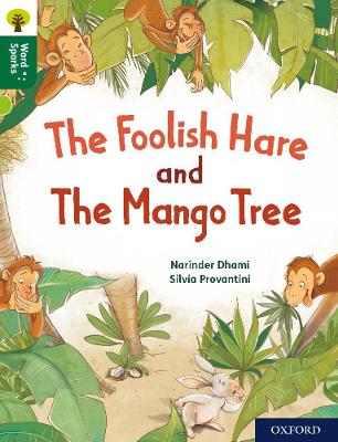 Book cover for Oxford Reading Tree Word Sparks: Level 12: The Foolish Hare and The Mango Tree