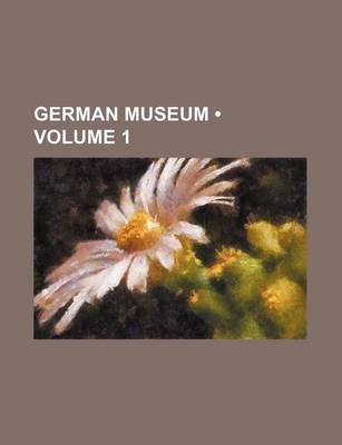 Book cover for German Museum (Volume 1)