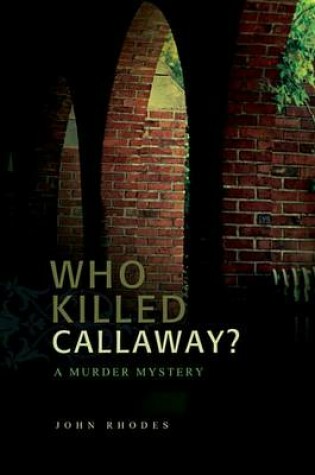Cover of Who Killed Callaway?