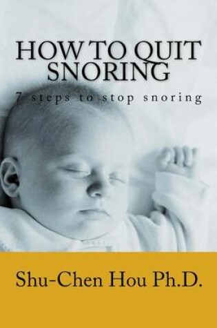 Cover of How to quit snoring