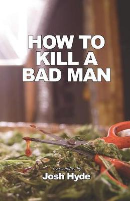 Cover of How to Kill a Bad Man