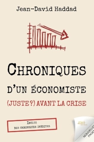 Cover of Chroniques d'un économiste (juste ?) avant la crise