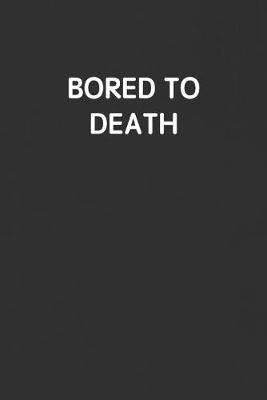 Book cover for Bored to Death