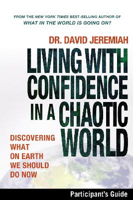 Book cover for Living with Confidence in a Chaotic World Participant's Guide