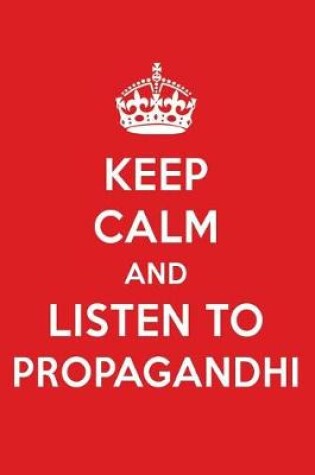 Cover of Keep Calm and Listen to Propagandhi